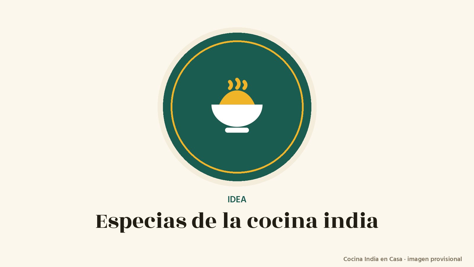 Especias de la cocina india: imagen provisional con el cuenco del logo de Cocina India en Casa