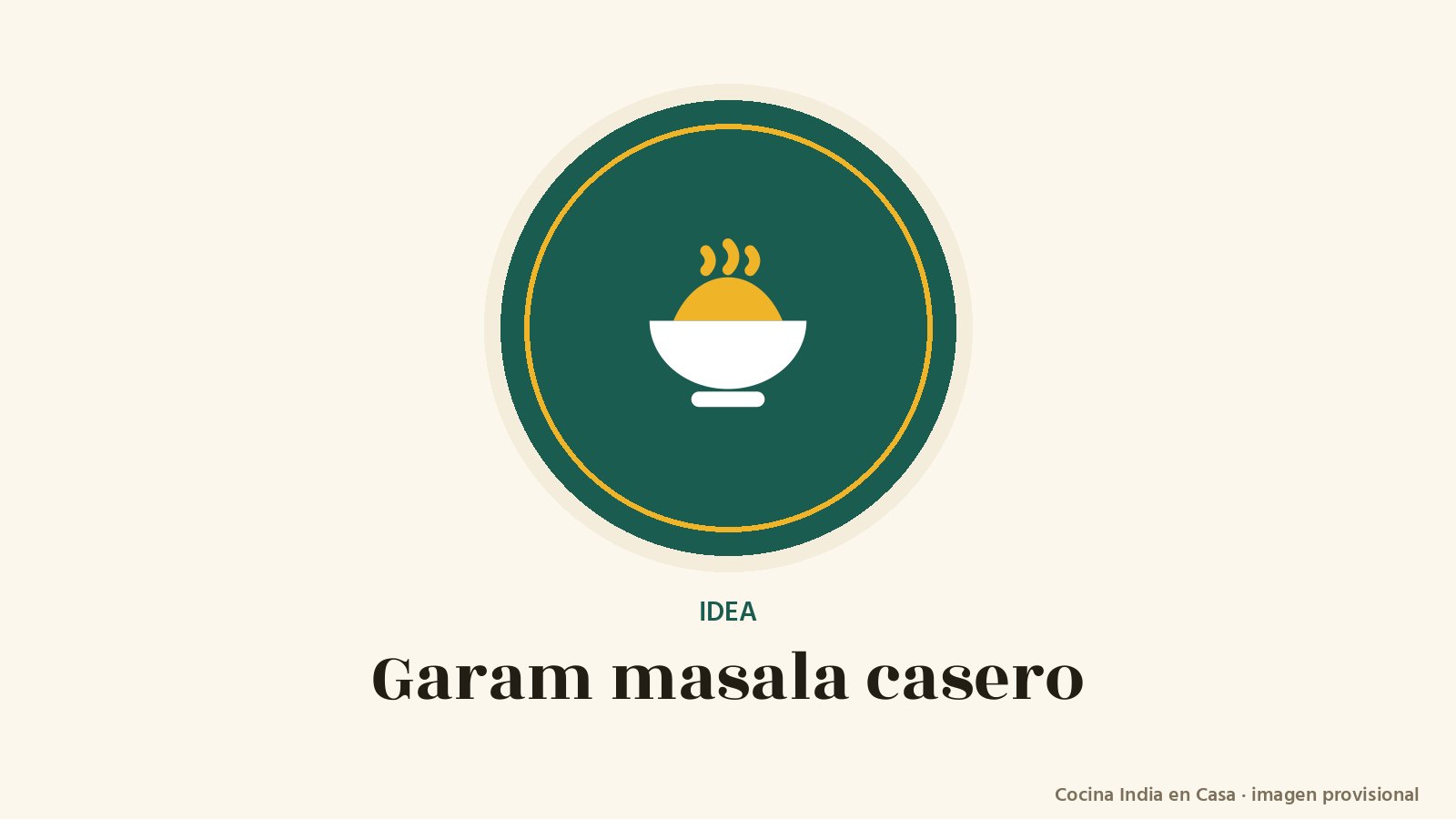 Garam masala casero: imagen provisional con el cuenco del logo de Cocina India en Casa