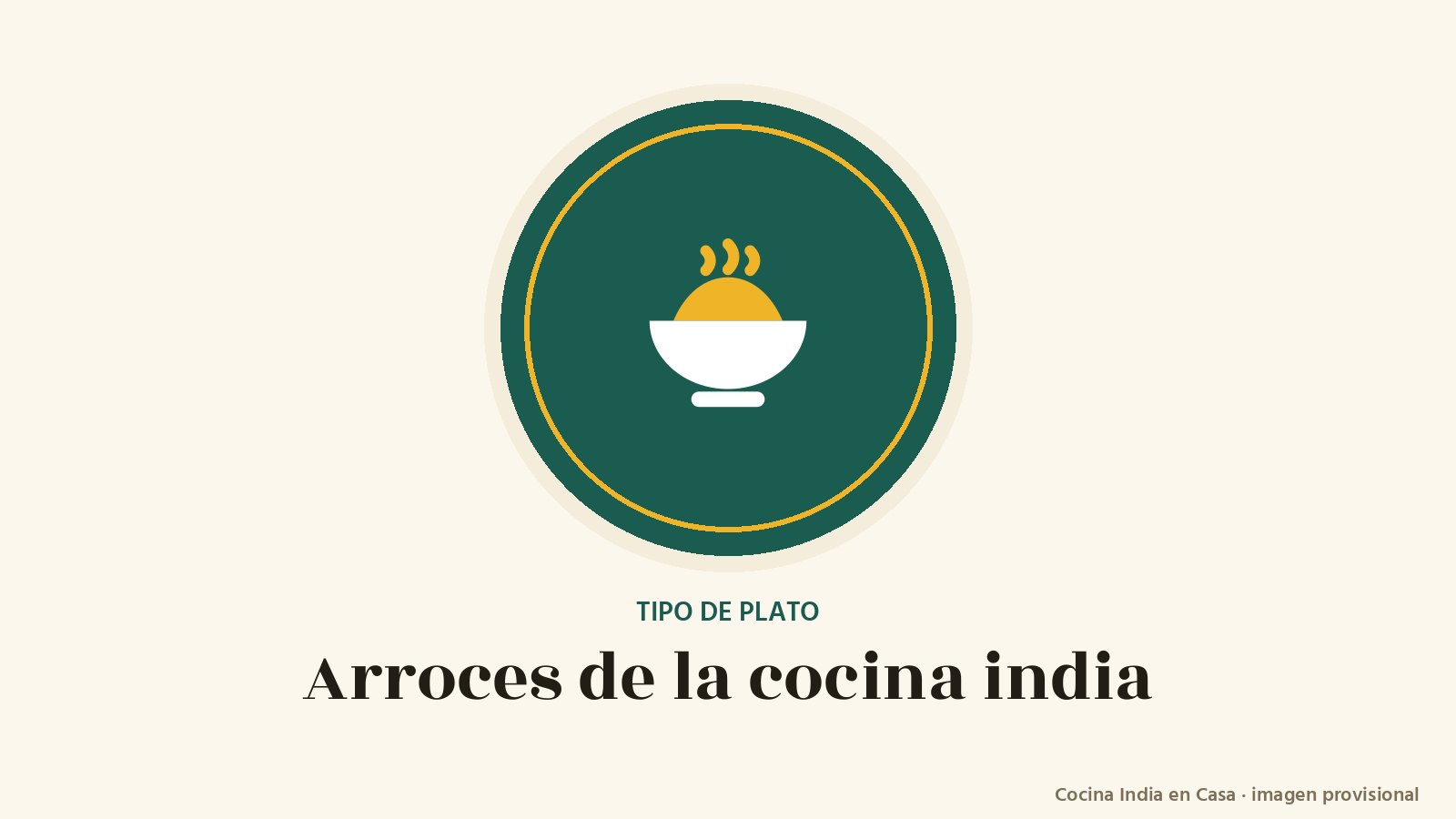Arroces: imagen provisional con el cuenco del logo de Cocina India en Casa