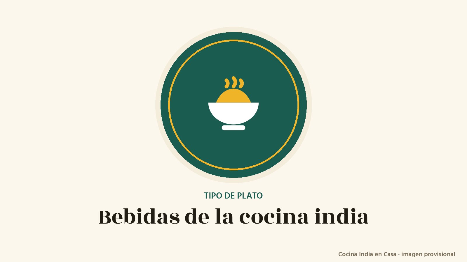 Bebidas: imagen provisional con el cuenco del logo de Cocina India en Casa