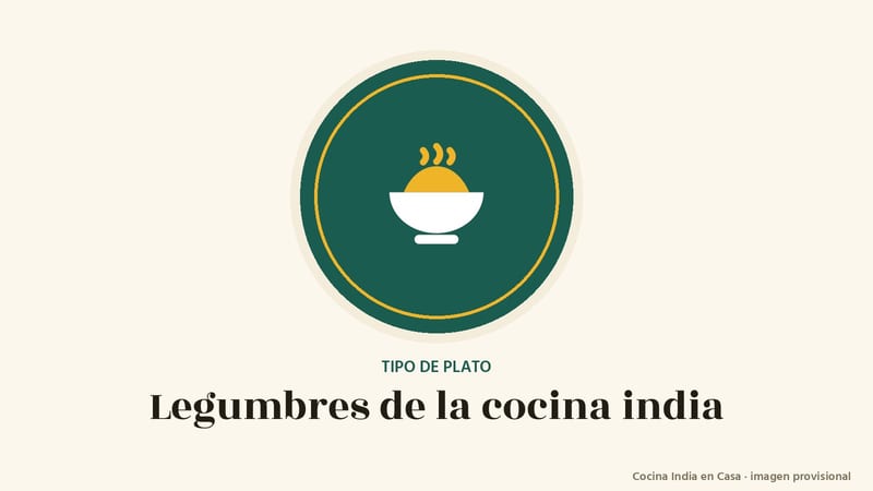 Legumbres: imagen provisional con el cuenco del logo de Cocina India en Casa