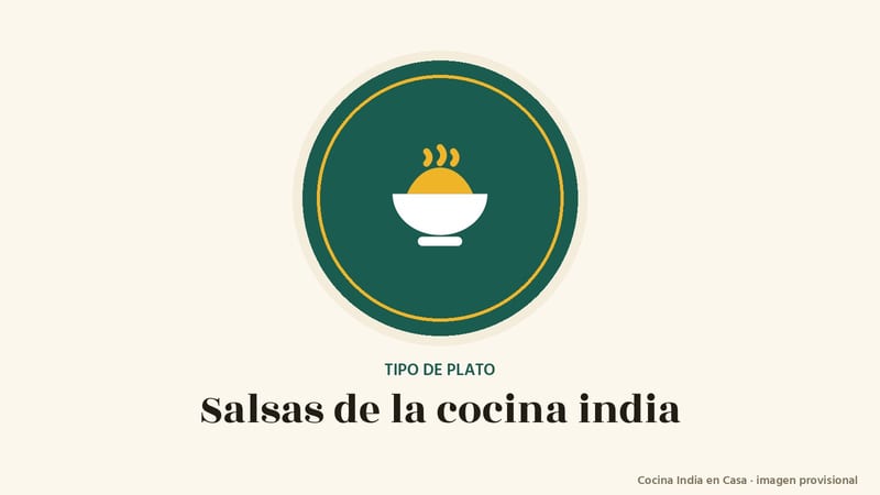 Salsas: imagen provisional con el cuenco del logo de Cocina India en Casa