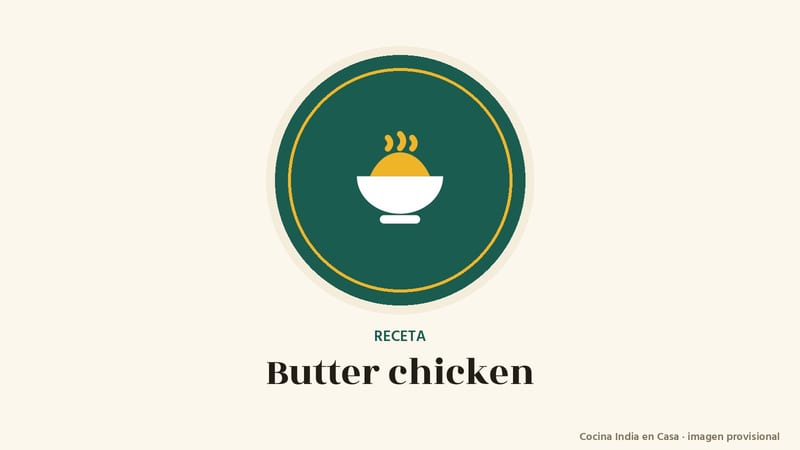 Butter chicken: imagen provisional con el cuenco del logo de Cocina India en Casa