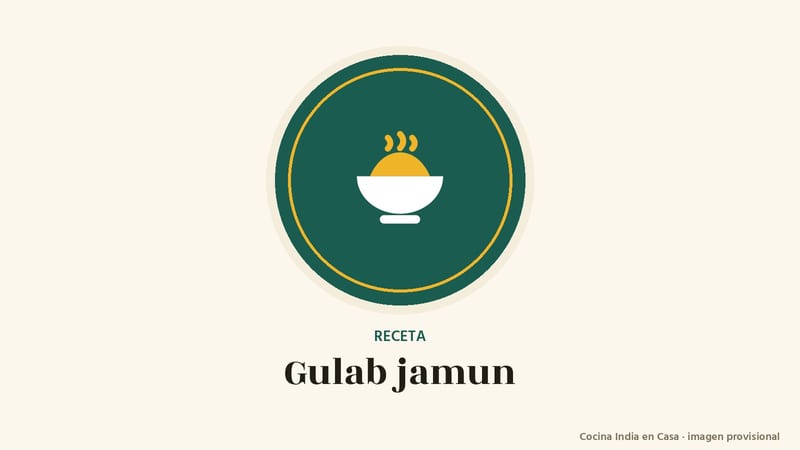 Gulab jamun: imagen provisional con el cuenco del logo de Cocina India en Casa
