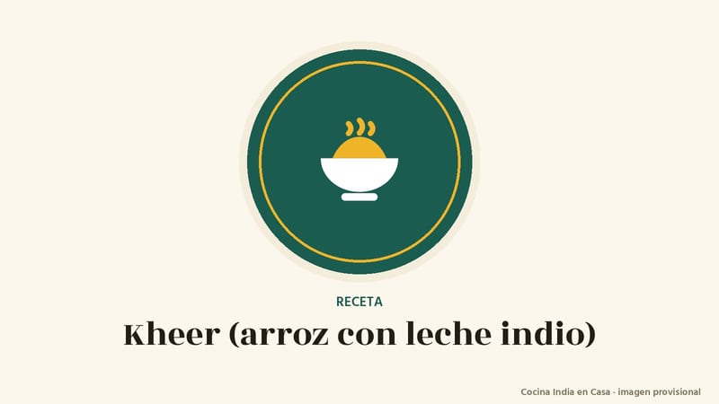 Kheer: imagen provisional con el cuenco del logo de Cocina India en Casa